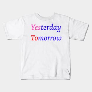 Yesterday Tomorrow Kids T-Shirt